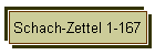Schach-Zettel 1-167